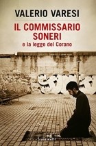 Валерио Варези - Il commissario Soneri e la legge del Corano