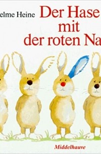 Хельме Хайне - Der Hase mit der roten Nase