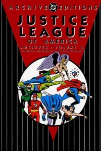  - Justice League of America Archives, Vol. 6