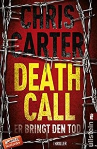 Крис Картер - Death Call – Er bringt den Tod