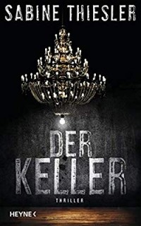Сабина Тислер - Der Keller