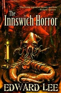 Эдвард Ли - The Innswich Horror