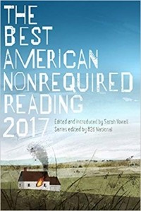 Сара Вауэлл - The Best American Nonrequired Reading 2017