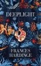 Frances Hardinge - Deeplight