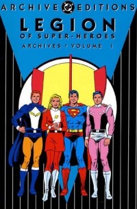  - Legion of Super-Heroes Archives, Vol. 1