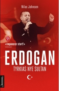 Нилас Йонсен - Erdogan - Tyrkias nye sultan