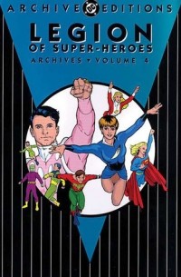  - Legion of Super-Heroes Archives, Vol. 4