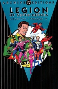 Джим Шутер - Legion of Super-Heroes Archives, Vol. 9