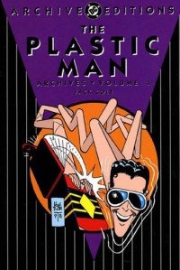Джек Коул - The Plastic Man Archives, Vol. 1