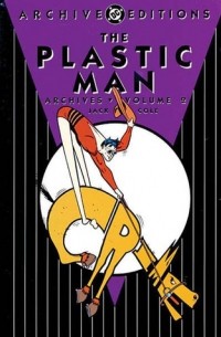  - The Plastic Man Archives, Vol. 2