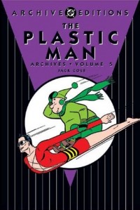  - The Plastic Man Archives, Vol. 5