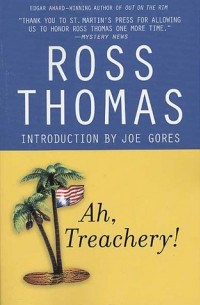 Росс Томас - Ah, Treachery!