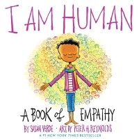  - I Am Human: A Book of Empathy