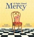 Кейт ДиКамилло - A Piglet Named Mercy