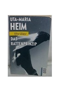 Ута-Мария Хайм - Das Rattenprinzip
