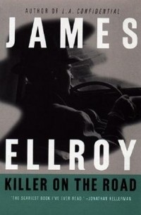 Джеймс Эллрой - Killer on the Road