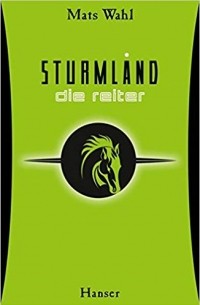 Матс Валь - Sturmland - Die Reiter