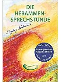 Ingeborg Stadelmann - Die Hebammen-Sprechstunde