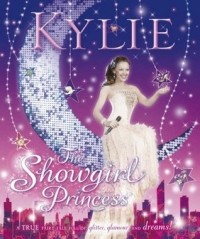 Кайли Миноуг - The Showgirl Princess