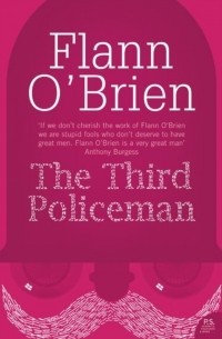 Flann O’Brien - The Third Policeman