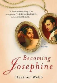 Heather Webb - Becoming Josephine