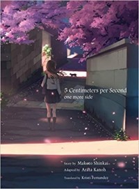  - 5 Centimeters Per Second: One More Side