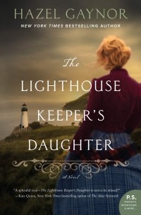 Hazel  Gaynor - The Lighthouse Keeper's Daughter