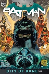 Том Кинг - Batman Vol. 13: City of Bane Part 2