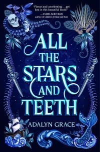 All the Stars and Teeth