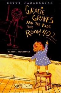 Gracie Graves and the Kids from Room 402