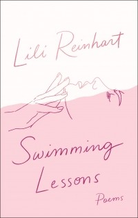 Лили Рейнхарт - Swimming Lessons: Poems