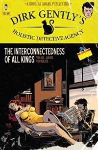  - Dirk Gently's Holistic Detective Agency: The Interconnectedness of All Kings