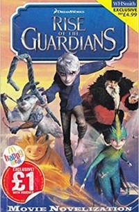 Rise of the Guardians (Movie Novelization)