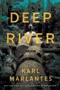 Karl Marlantes - Deep River