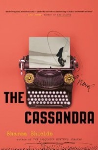 Шарма Шилдс - The Cassandra