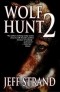 Джефф Стрэнд - Wolf Hunt 2