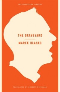 Marek Hłasko - The Graveyard