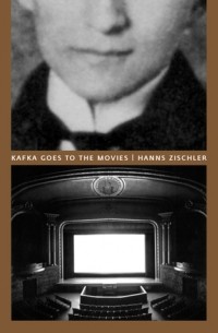 Ханнс Цишлер - Kafka Goes to the Movies