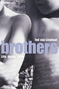Тед ван Лисхаут - Brothers