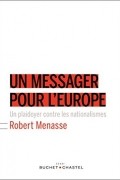  - Un messager pour l&#039;Europe: Un plaidoyer contre les nationalismes