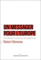  - Un messager pour l&#039;Europe: Un plaidoyer contre les nationalismes