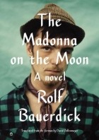 Рольф Бауэрдик - The Madonna on the Moon