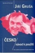 Jiří Gruša - Česko/Návod k použití