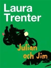 Лаура Трентер - Julian och Jim