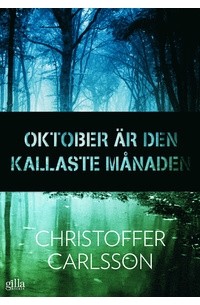 Кристоффер Карлссон - Oktober är den kallaste månaden