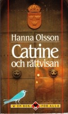 Ханна Олссон - Catrine och rättvisan