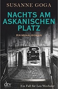 Сюзанна Гога-Клинкенберг - Nachts am Askanischen Platz