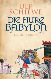 Ульф Шиве - Die Hure Babylon