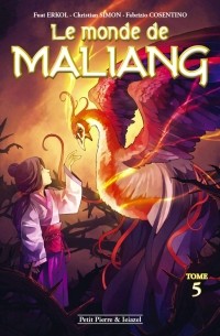 Le monde de Maliang, Tome 5