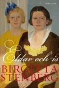 Birgitta Stenberg - Eldar och is